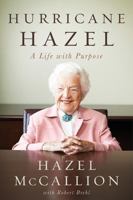 Hurricane Hazel: The Life and Times of Hazel McCallion, Canada's Favourite Mayor 144343471X Book Cover