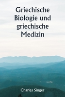 Griechische Biologie und griechische Medizin 9357336842 Book Cover