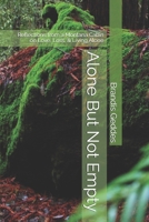 Alone But Not Empty: Reflections from a Montana Cabin on Love, Loss, & Living Alone B0G29CMZVQ Book Cover
