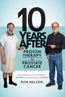 10 Years After Proton Therapy for Prostate Cancer 0985082321 Book Cover