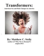 Transformers: American Sex and Role Changes in America 1973835576 Book Cover