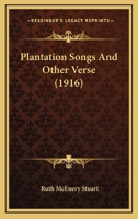 Plantation Songs (Classic Reprint) 054867583X Book Cover