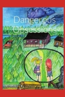 Dangerous Obsessions B08CPBHZHH Book Cover