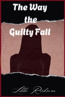 The Way the Guilty Fall B0DX5PKL6C Book Cover