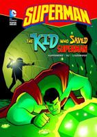 The Kid who Saved Superman 1434219372 Book Cover