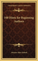 100 Hints for Beginning Authors 1432595601 Book Cover