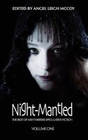 Night-Mantled: The Best of Wily Writers 098318240X Book Cover