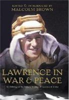 T.E. Lawrence in War & Peace: An Anthology of the Military Writings of Lawrence of Arabia 1853676535 Book Cover