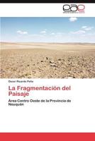 La Fragmentacion del Paisaje 3847365746 Book Cover