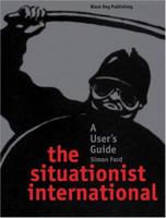 The Situationist International: An Introduction 1904772056 Book Cover