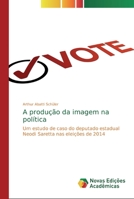 A produ��o da imagem na pol�tica 6139700434 Book Cover