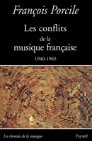Les conflits de la musique française: 1940-1965 2213609268 Book Cover