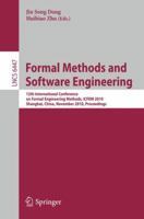 Formal Methods and Software Engineering: 12th International Conference on Formal Engineering Methods, ICFEM 2010 Shanghai, China, November 17-19, 2010 Proceedings 3642169007 Book Cover