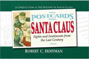 Postcards from Santa Claus: Sights and Sentiments from the Last Century