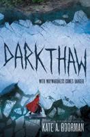Darkthaw 1419716638 Book Cover