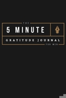 Daily Gratitude Journal for Men - 200 Days of Daily Practice for Happiness, Mindfulness, and Productivity 1651034516 Book Cover