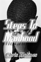 Steps to Manhood 1365163202 Book Cover