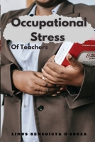 Occupational Stress of Teachers 1006021000 Book Cover