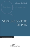 Vers une société de paix (Questions Contemporaines) (French Edition) 234319954X Book Cover