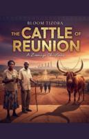 The Cattle of Reunion: A Zvomuya Christmas B0G43R8XZG Book Cover