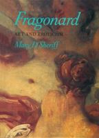 Fragonard: Art and Eroticism 0226752739 Book Cover