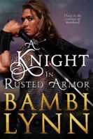 A Knight in Rusted Armor 0997433795 Book Cover