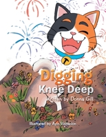 Digging Knee Deep 1796051225 Book Cover