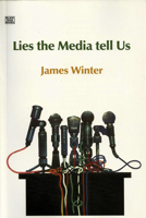 Lies The Media Tell Us 1551642522 Book Cover