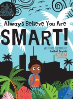 Always Believe You Are Smart! 1959032038 Book Cover