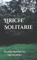 Liriche Solitarie B0B287M56W Book Cover