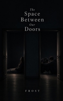 The Space Between Our Doors B0HJC44W56 Book Cover