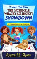 Under the Paw - The Incredible Whacky Air Hockey SHOWDOWN: A Kingsley Twins Novel 0971094187 Book Cover