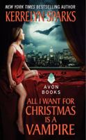 All I Want for Christmas Is a Vampire 006111846X Book Cover