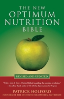 The New Optimum Nutrition Bible 1580911676 Book Cover