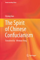 The Spirit of Chinese Confucianism 9819947987 Book Cover