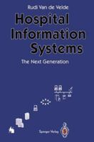 Hospital Information Systems  The Next Generation 3642776191 Book Cover