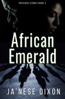 African Emerald (Precious Stones Series) (Volume 2) 0974076287 Book Cover