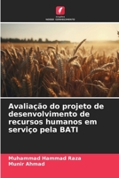 Avaliação do projeto de desenvolvimento de recursos humanos em serviço pela BATI (Portuguese Edition) 6209999050 Book Cover