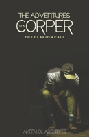 The Adventures of a Corper: The Clarion Call 1078389446 Book Cover