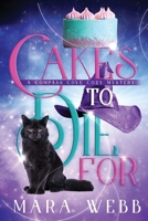 Cakes to Die For B09WKJ3G2H Book Cover