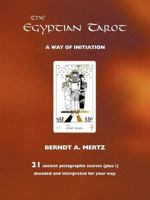 The Egyptian Tarot: A Way of Initiation 1456777009 Book Cover
