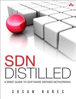 SDN Distilled: A Brief Guide to Software Defined Networking 0133965295 Book Cover