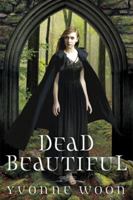 Dead Beautiful 1423119614 Book Cover