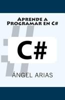 Aprende a programar en C# 1496114582 Book Cover