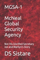 MGSA-1 McNeal Global Security Agency: Not His Glorified Secretary Jon and Marilyn's Story B0BFW3DFJ9 Book Cover