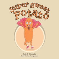 Super Sweet Potato 1728390524 Book Cover