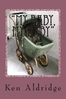 My Baby, My Baby: The Strange Story of Danielle Cole 1518605400 Book Cover