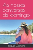 As nossas conversas de domingo B0BCD2F9ML Book Cover