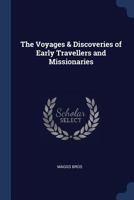 The voyages & discoveries of early travellers and missionaries 1376888734 Book Cover