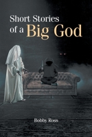 Short Stories of a Big God 163814561X Book Cover
